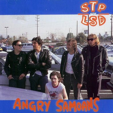 Angry Samoans "STP Not LSD" LP
