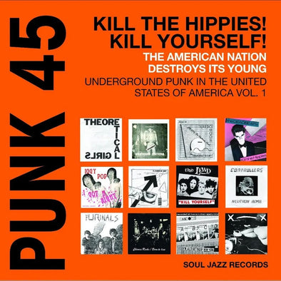 Various Artists "Punk 45: Kill The Hippies! Kill Yourself!" 2xLP