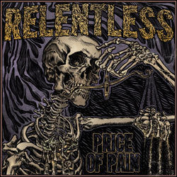 Relentless "Price Of Pain" CD
