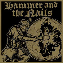 Hammer And The Nails "Self Titled" 12"