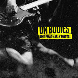 On Bodies "Unremarkably Mortal" 7"