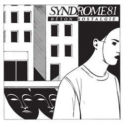 Syndrome 81 "Beton Nostalgie" LP