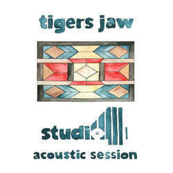 Tigers Jaw "Studio 4 Acoustic Session" LP