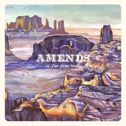 Amends "So Far From Home" LP