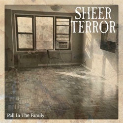 Sheer Terror "Pall In The Family" 7"