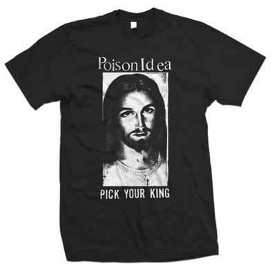 Poison Idea "Pick Your King" T Shirt