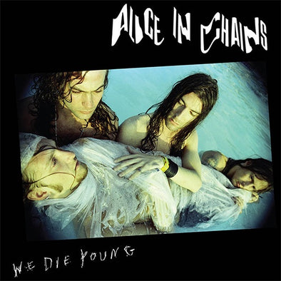 Alice In Chains "We Die Young" 12"