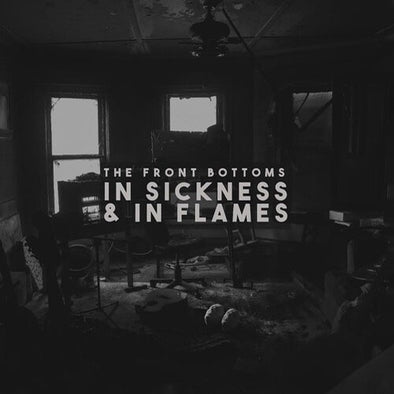 The Front Bottoms "In Sickness & In Flames" LP