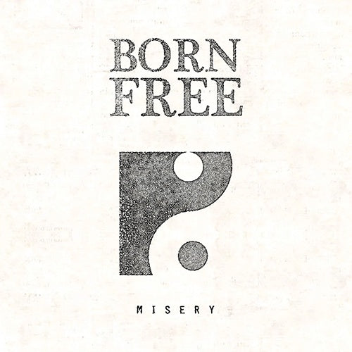 Born Free "Misery" Cassette