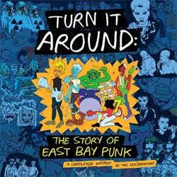Various Artists "Turn It Around: The Story of East Bay Punk" 2xLP