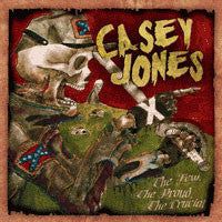 Casey Jones "The Few, The Proud, The Crucial" CD