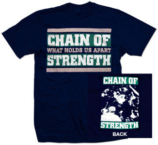 Chain Of Strength "What Holds Us Apart" T Shirt