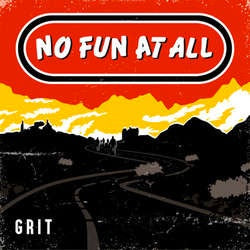 No Fun At All "Grit" LP