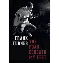 Frank Turner "The Road Beneath My Feet" Book