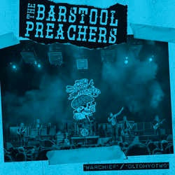The Barstool Preachers "Warchief" 7"