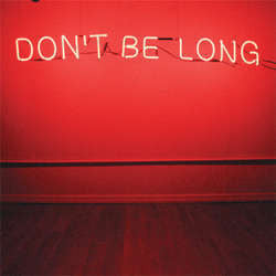 Make Do And Mend "Don't Be Long" LP