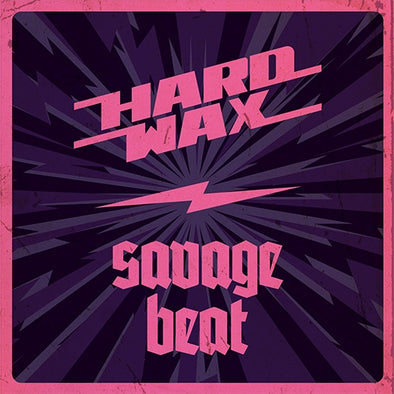 Hard Wax / Savage Beat "Split" 7"