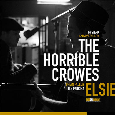 The Horrible Crowes "Elsie - 10 Year Anniversary" 2xLP
