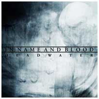 In Name And Blood "Dead Water" LP