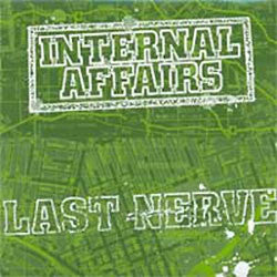 Last Nerve / Internal Affairs "Split" 7"