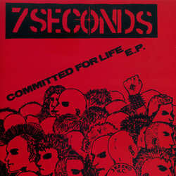 7 Seconds "Committed For Life" 7"