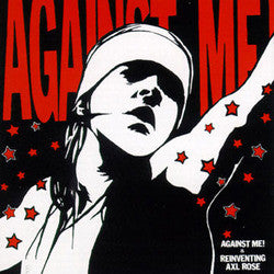 Against Me! "Is Reinventing Axl Rose" PICLP