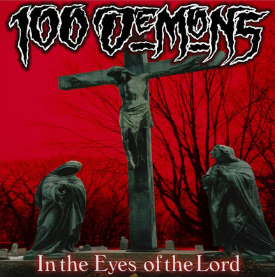 100 Demons "In The Eyes Of The Lord" LP