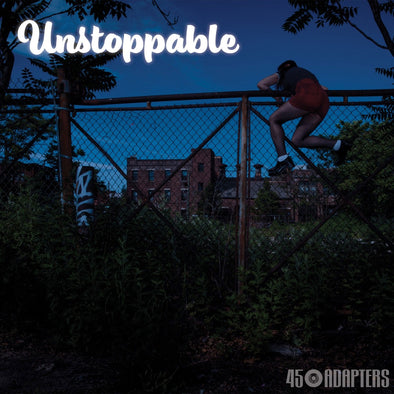 45 Adapters "Unstoppable" LP