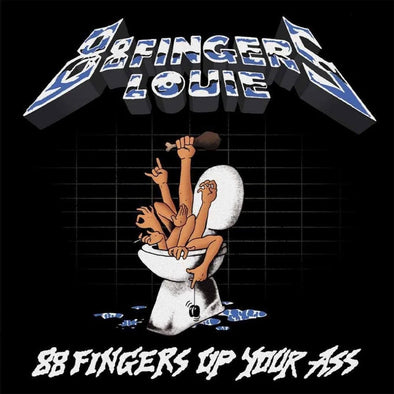 88 Fingers Louie "88 Fingers Up Your Ass" 2xLP