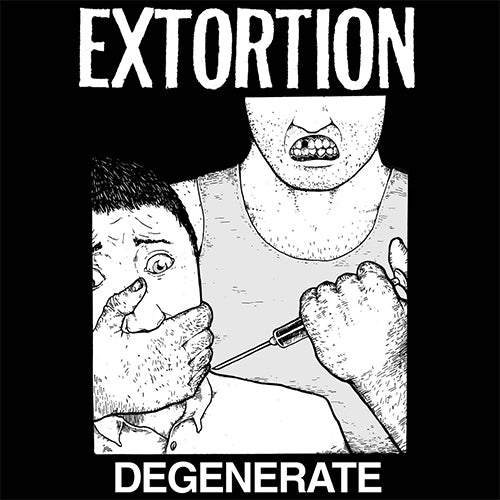 Extortion "Degenerate" LP