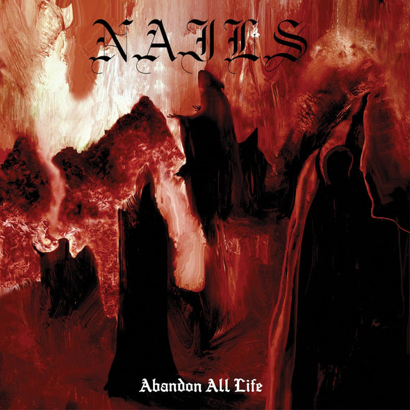 Nails "Abandon All Life" LP