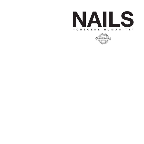 Nails "Obscene Humanity" 12"