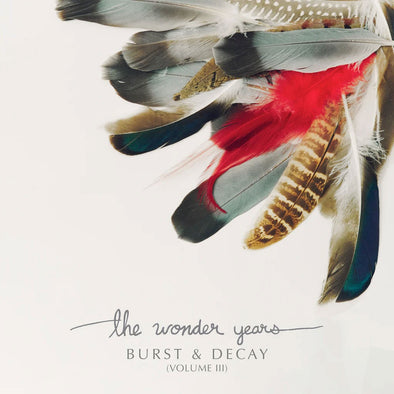 The Wonder Years " Burst & Decay Vol. 3" LP