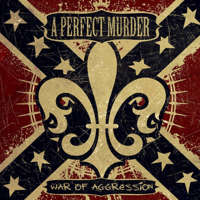 A Perfect Murder "War Of Aggression" CD