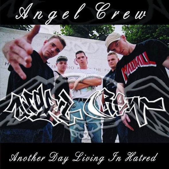 Angel Crew "Another Day Living In Hatred" CD