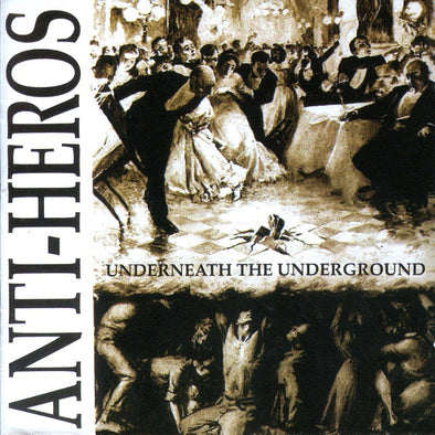 Anti Heros "Underneath The Underground" CD