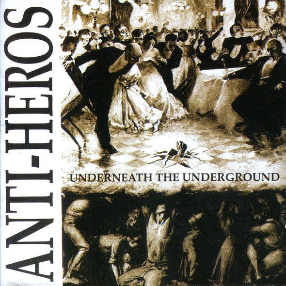 Anti Heros "Underneath The Underground" CD