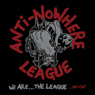 Anti-Nowhere League "We Are The League…Uncut" LP