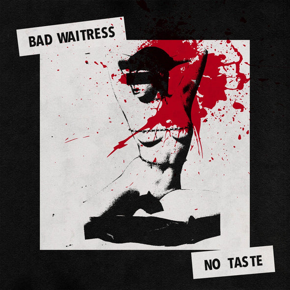 Bad Waitress "No Taste" LP