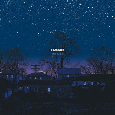 Bane "Don't Wait Up" LP