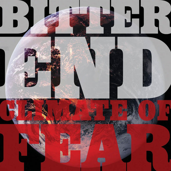 Bitter End "Climate Of Fear" LP