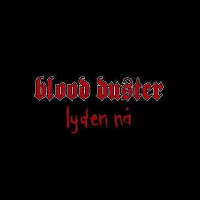 Blood Duster "Lyden Na" 2xCD