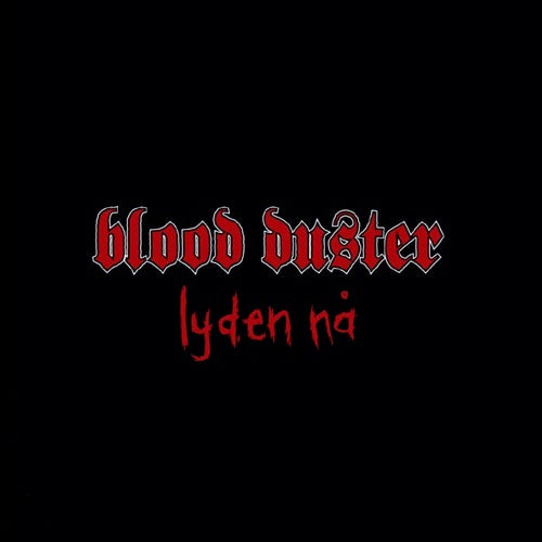 Blood Duster "Lyden Na" 2xCD