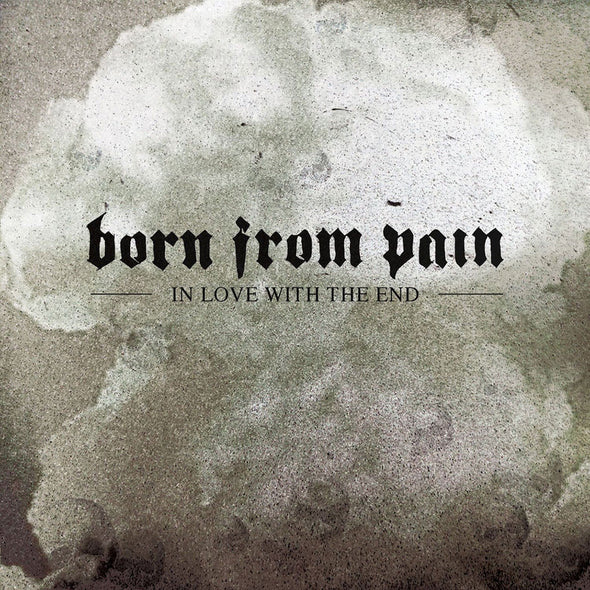 Born From Pain "In Love With The End" CD