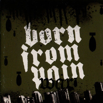 Born From Pain "War" CD