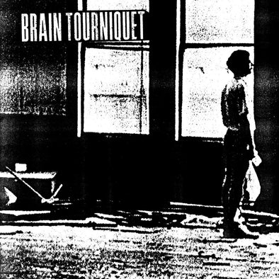 Brain Tourniquet / Deliriant Nerve "Split" 7"