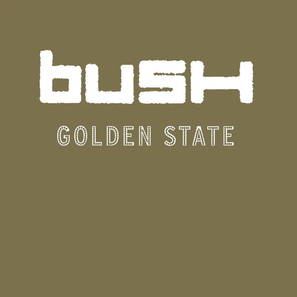 Bush "Golden State" LP