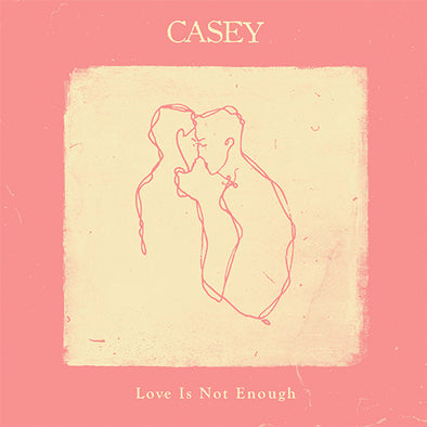 Casey "Love Is Not Enough" LP