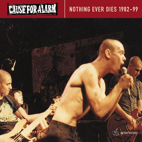 Cause For Alarm "Nothing Ever Dies" CD
