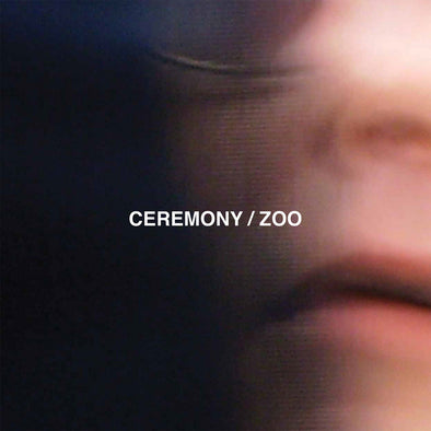 Ceremony "Zoo" LP